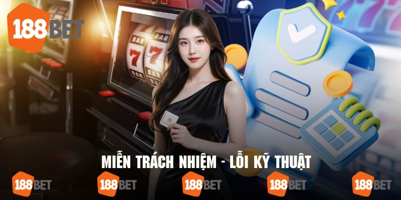 Nội dung miễn trừ do lỗi kỹ thuật đến từ hai trường hợp